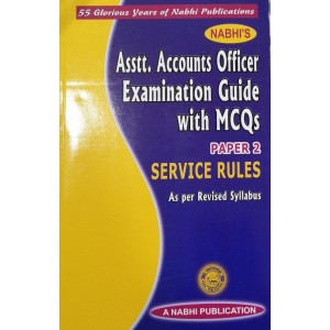 Nabhi’s Asstt. Account Officer Examination Guide with MCQs Paper 2 Service Rules As per Revised Syllabus Edition 2021